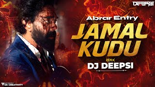 Jamal Kudu  Remix  DJ Deepsi  BOBBY DEOL  ABRARS Entry Song  ANIMAL  jamal jamaloo dj song [upl. by Nahgeam]