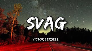 Victor Leksell  Svag Lyrics [upl. by Aliekahs272]