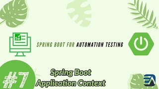 Part 7  Understanding Spring Boot Application Context [upl. by Aipotu731]