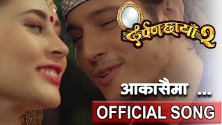 Aakashai Ma  आकाशैमा  New Movie  DARPAN CHHAYA 2  दर्पण छाँया २  Rajesh Payal  Melina Rai [upl. by Ialocin723]