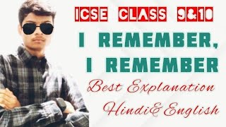 I Remember I Remember by Thomas Hood ICSE Class 9 poem Line by Line Explanation AyushConnection [upl. by Aker]