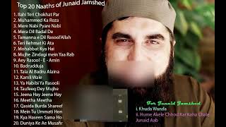 Top 20 naats of Junaid Jamshed [upl. by Heydon]