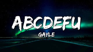 GAYLE  abcdefu Lyrics A B C D E F you and your mom [upl. by Misti]