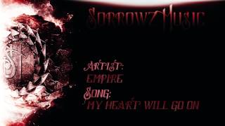 Empire  My Heart Will Go ON Screamo Cover [upl. by Anivad]