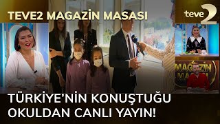 teve2 Magazin Masası Türkiye’nin konuştuğu okuldan canlı yayın [upl. by Halverson]