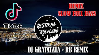 DJ GRATATATA TIK TOK VIRAL 2021  DJ RATATATA REMIX [upl. by Farland]