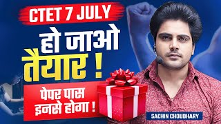 CTET 7 JULY 2024 Be Ready Sachin choudhary live 8pm [upl. by Welker]