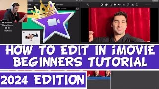 iMovie Tutorial 2024 How to Use iMovie 2024 Beginners Guide [upl. by Stew]