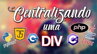 Como centralizar uma DIV dentro de outra DIV  Programação [upl. by Eelnayr]