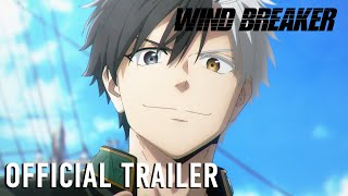 WIND BREAKER  OFFICIAL TRAILER [upl. by Claudetta]