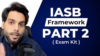 IASB Framework Part 2 Exam kit [upl. by Bannon973]