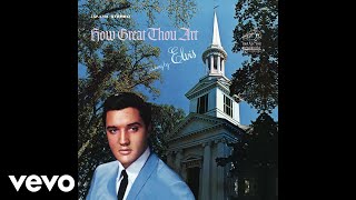 Elvis Presley  Where Could I Go But to the Lord Official Audio [upl. by Reube45]