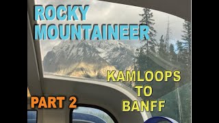 CANADA PART 2 KAMLOOPS TO BANFF [upl. by Yesnil]