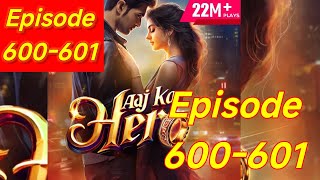 Aaj Ka Hero Episode 600601  Aaj ka Hero pocket fm story  storiesinhindi [upl. by Xavier]