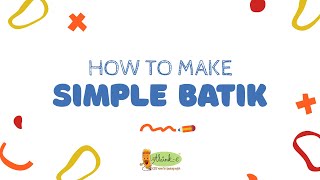 Making simple Batik for Kids [upl. by Epstein636]