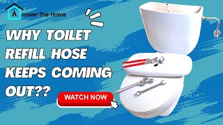 Toilet Refill Hose Keeps Coming Out Know Why [upl. by Heti109]