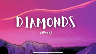 Diamonds  Rihanna lyrics Ed Sheeren Bruno Mars MIX [upl. by Icnarf]