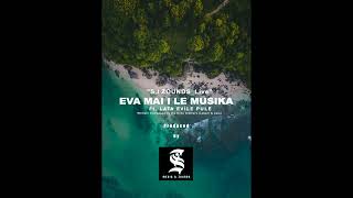 EVA MAI I LE MUSIKA Live  Lata Evile Pule SI ZOUNDS Official Audio [upl. by Birecree855]