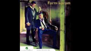 Fares Karam  Elli Byekzob 3a Marto  فارس كرم  اللي بيكذب على مرتو [upl. by Golda417]