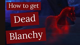 How to get Dead Blanchy  Shadowlands Mounts  You can do a neat trick with her [upl. by Llennhoj]