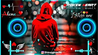 EK Baat Batao Toh dj remix 💔😭  hard 🎧 Bass  Hard  Broken 😭💔 DJ BASS REMIX  🎧😭💔 [upl. by Zurciram]