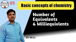 How to calculate no of equivalents and milliequivalents by BR Sir13 years teaching experience [upl. by Jermyn]