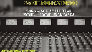 Sollamale Yaar  Poove Unakkaga  24 Bit Remastered [upl. by Betty152]