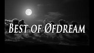 Best of Øfdream Mix [upl. by Felecia]