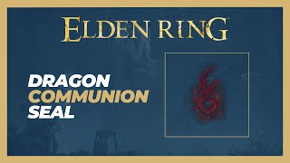 How to Get Dragon Communion Seal Location  Elden Ring [upl. by Ardnossak]