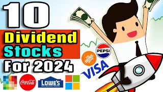 Top 10 Dividend Stocks for 2024 [upl. by Geraud]