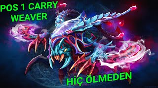 Dota 2  POS 1 WEAVER  CARRY   736C  TÜRKÇE [upl. by Cynarra895]