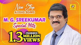 MG Sreekumar Special Hits  Evergreen Film Songs  Non Stop Malayalam Songs  Audio Song [upl. by Hgielak473]