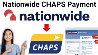 Make CHAPS Payment Nationwide  Nationwide CHAPS Transfer UK  Same day Transfer Nationwide [upl. by Tennies]