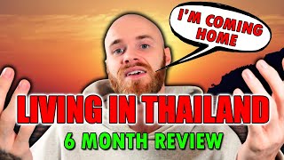 6 Months Living In Thailand  My Experience amp WHY I LEFT [upl. by Shayna]