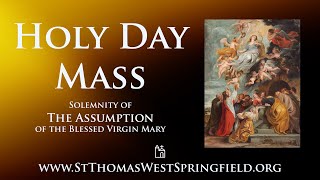 Holy Day Mass Thursday August 15 2024 [upl. by Garrott]