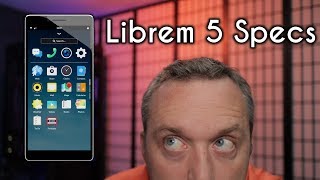 Librem 5 Phone Specs Released  Lets Compare [upl. by Hurless184]