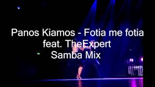 Panos Kiamos  Fotia Me Fotia Samba Remix [upl. by Aicilana]