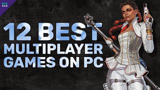 Top 12 Best Multiplayer Games to Play on PC [upl. by Shushan]