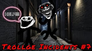 The Trollge Incidents Compilation 7 [upl. by Peggi]