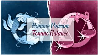 Homme Poisson ♓ Femme Balance ♎ Compatibilité Astrologique Amoureuse [upl. by Obadiah610]