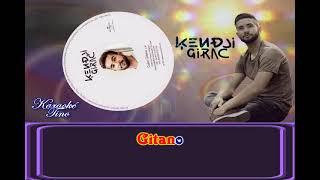 Karaoke Tino  Kendji Girac  Color Gitano  Avec choeurs   1 Ton [upl. by Coyle]