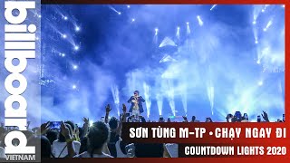 Chạy Ngay Đi  Sơn Tùng MTP  Countdown Lights 2020  Billboard Việt Nam [upl. by Harriott]