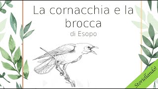 La cornacchia e la brocca  Esopo  Audio Favole  Favole da ascoltare [upl. by Isabelle554]