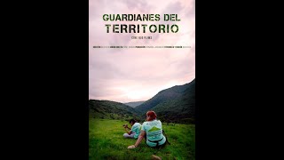 DOCUMENTAL GUARDIANES del TERRITORIO trailer [upl. by Bachman718]