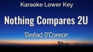 Sinéad OConnor  Nothing Compares 2U Karaoke Lower Key [upl. by Everick]