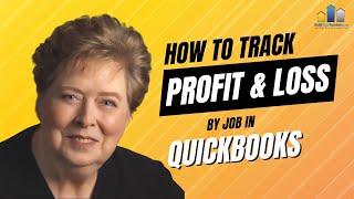 QuickBooks Tutorial How Job Costing shows Profit and Loss by Job  Diane Gilson [upl. by Siuol787]