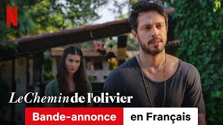 Le Chemin de lolivier Saison 1  BandeAnnonce en Français  Netflix [upl. by Aicenert]