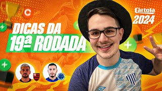 DICAS 19 RODADA  CARTOLA FC 2024  APENAS 6 JOGOS PRA ESCALAR [upl. by Okoy]