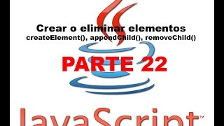 Tutorial Javascript parte 22  createElement appendChild removeChild [upl. by Ykroc]