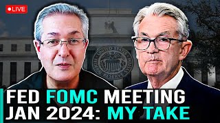 Fed FOMC Meeting January 2024  My Take [upl. by Gnaoh]